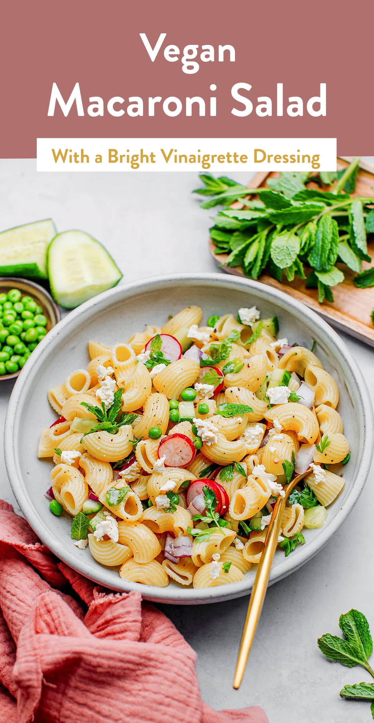 This fresh macaroni salad is packed with crispy veggies, fresh herbs, al dente pasta, and comes with a bright vinaigrette dressing! Plant-based, refreshing, and super simple to prepare! #pasta #salad #vegan #plantbased
